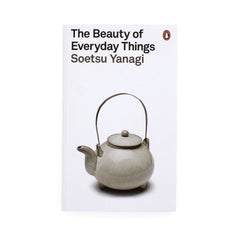 The Beauty of Everyday Things