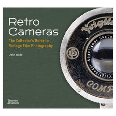 Retro Cameras : The Collector's Guide to Vintage Film Photography