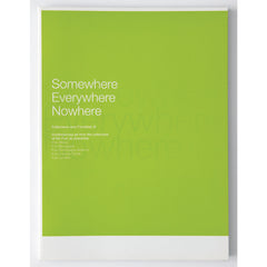 Somewhere Everywhere Nowhere