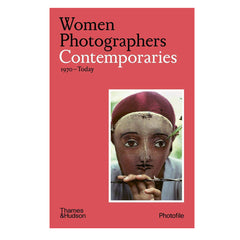 Women Photographers: Contemporaries 1970-today