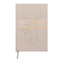 'Shiitake Happens' Mushroom Journal